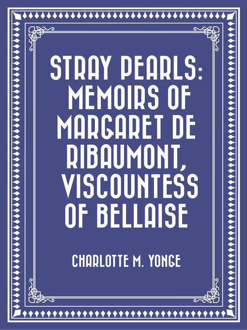 Title details for Stray Pearls by Charlotte M. Yonge - Wait list